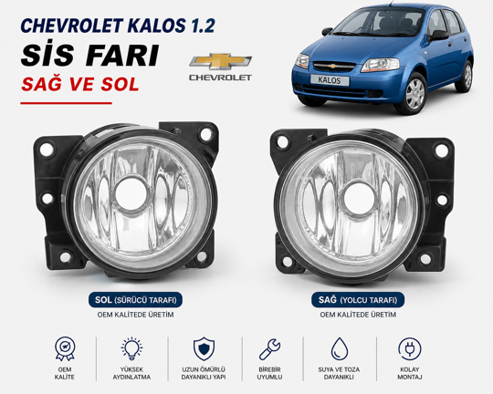 İTHALChevrolet Kalos 1.2 Sis Farı Sağ + Sol Set (OEM Uyumlu Yüksek Aydınlatma)9927 WP