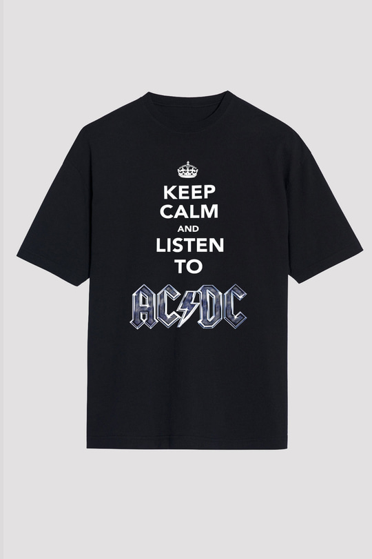 AC DC Keep Calm And Listen To Ac Dc Siyah Unisex Oversize Tişört T-Shirt