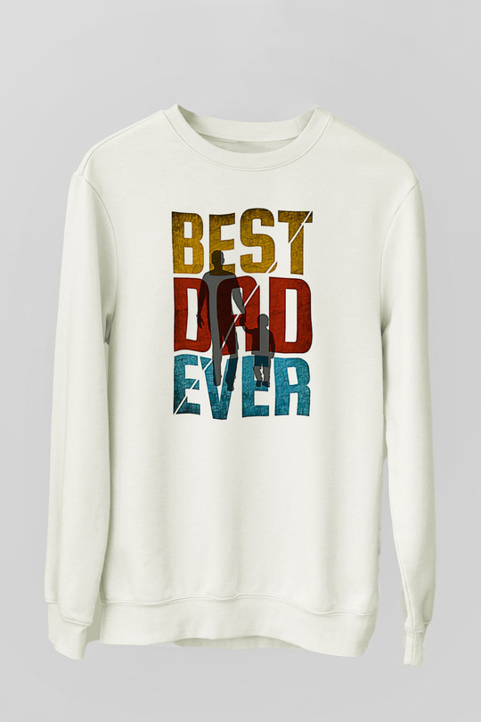 Babalar Günü Baskılı Beyaz Unisex Sweatshirt