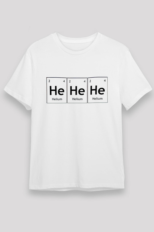 Helyum Elementi Hehehe Baskılı Unisex Beyaz Tişört