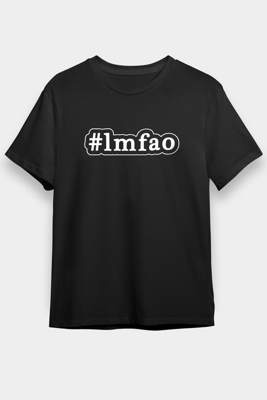 LMFAO Siyah Unisex Tişört T-Shirt - TişörtFabrikası