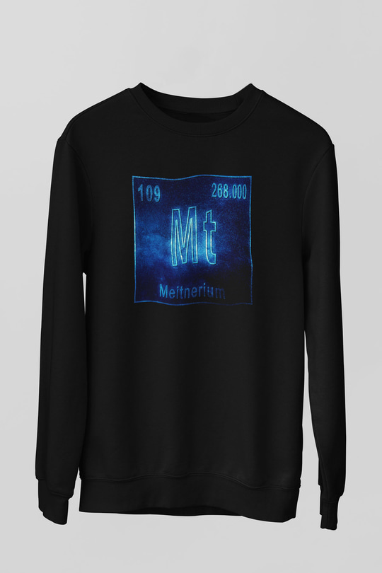 Meitneriyum Elementi Atom Numarası Baskılı Unisex Siyah Sweatshirt