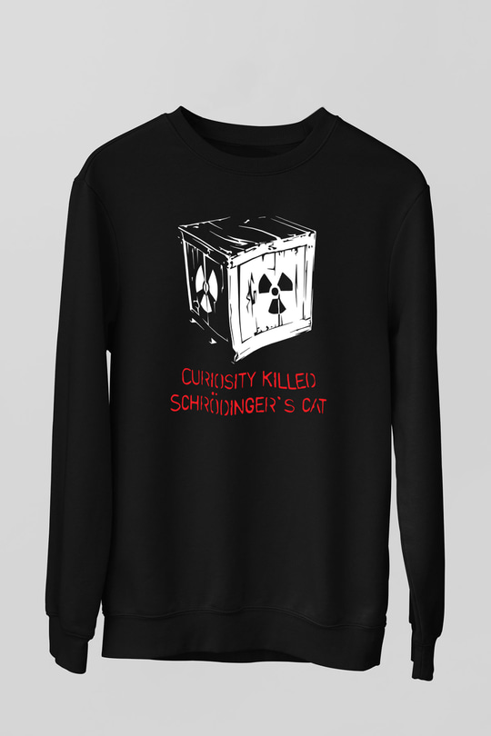 Schrödingerin Kedisi Kutuda  Baskılı Unisex Siyah Sweatshirt