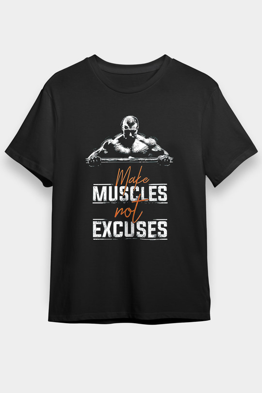 Make Muscles Not Excuses Baskılı Unisex Siyah Tişört