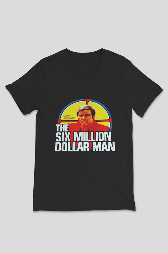 The Six Million Man Dollar Siyah Unisex  V Yaka Tişört