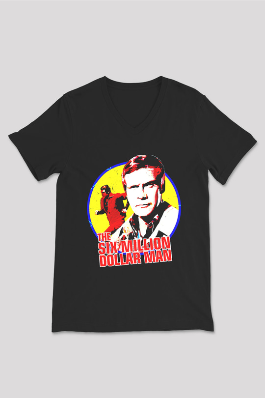 The Six Million Man Dollar Siyah Unisex  V Yaka Tişört