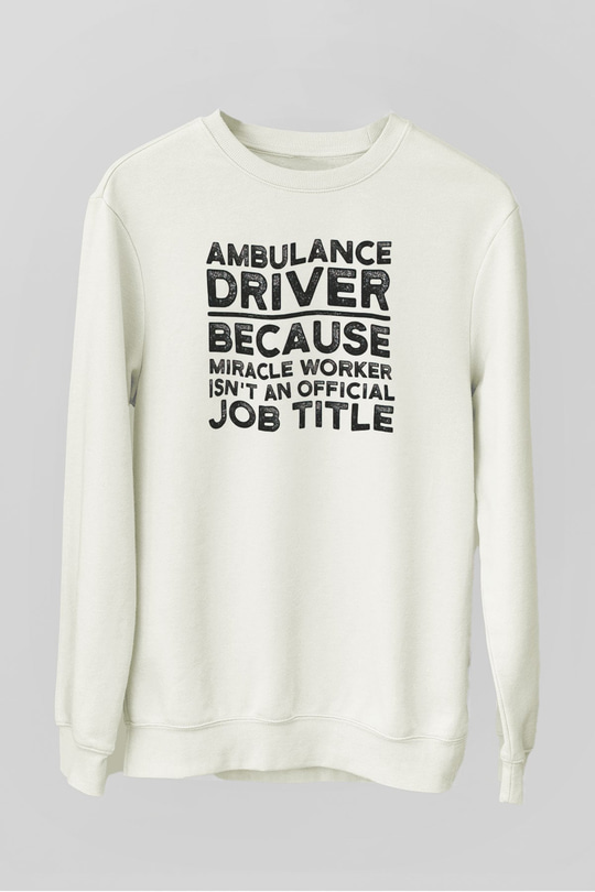 Ambulans şoförü Beyaz Unisex Sweatshirt