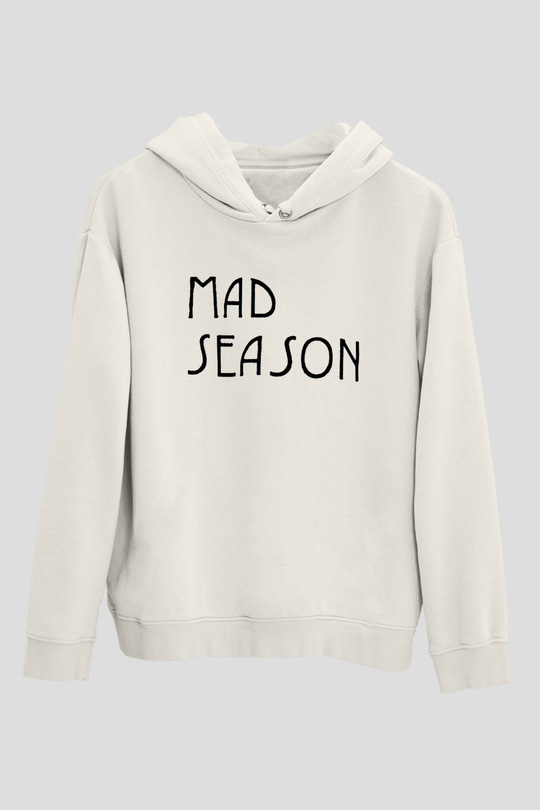 Mad Season Baskılı Beyaz Unisex Kapüşonlu Sweatshirt