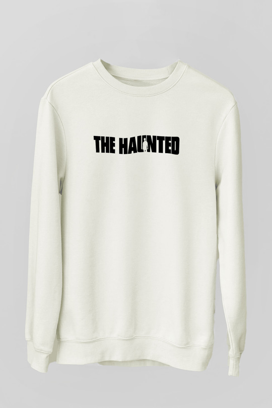 The Haunted Beyaz Unisex Sweatshirt