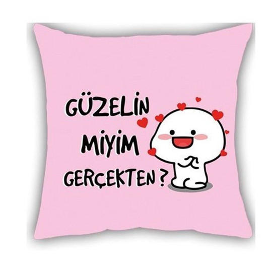 Güzelin Miyim Gerçekten Pembe Yastık