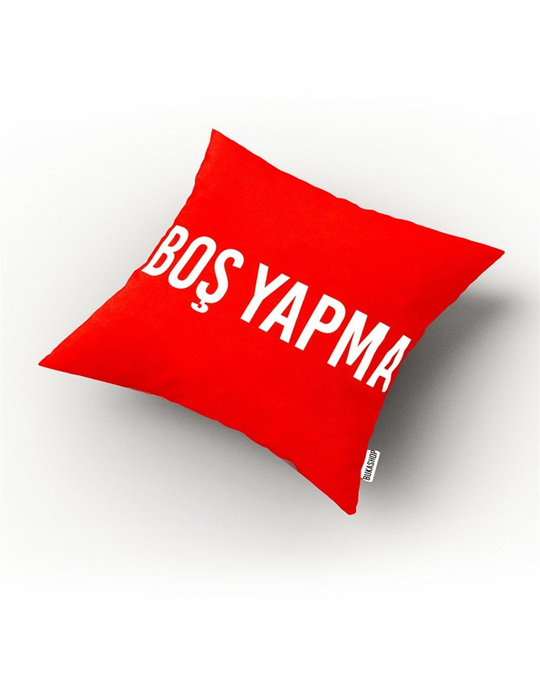 Boş Yapma Yastık