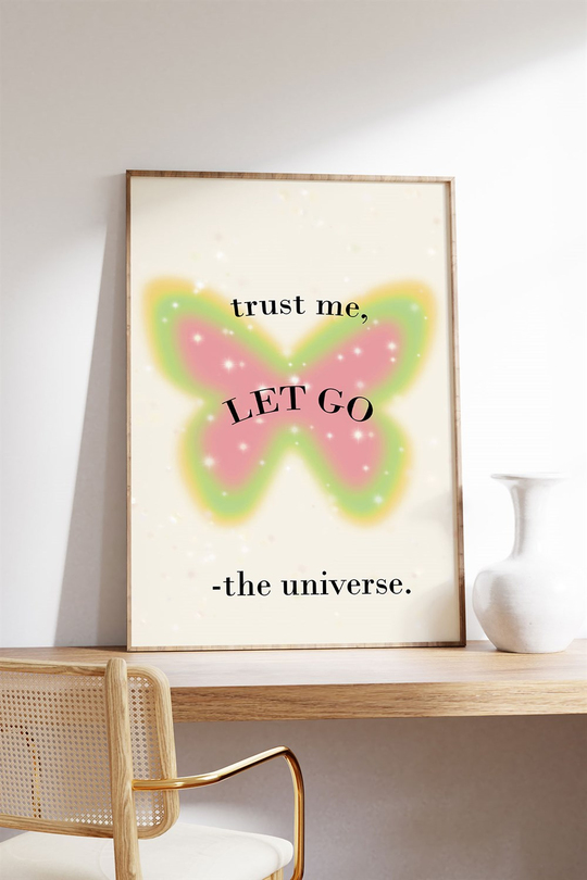 Let Go Butterfly Tablo, Poster - Çerçevesiz