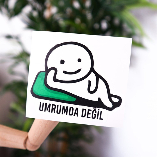Umrumda Değil Sticker