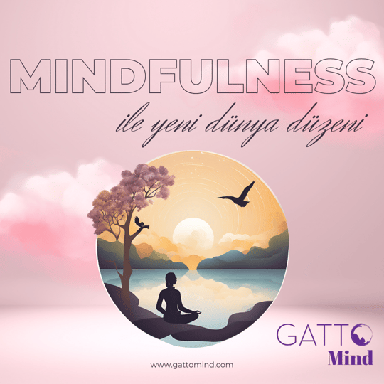 Mindfulness İle Yeni Dünya Düzeni