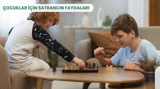 Çocuklar İçin Satrancın Faydaları