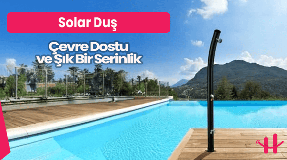 2025 güneş enerjili solar duş