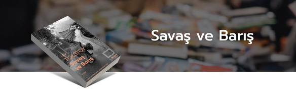 Lev Nikolayeviç Tolstoy,  savaş ve barış, kitap, türkçe kitap, kitap avrupa