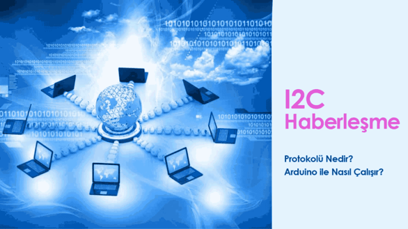 I2C Haberleşme Protokolü Nedir? Arduino ile Nasıl Çalışır? | Robocombo