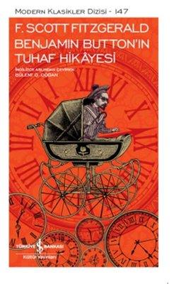 Benjamin Button'ın Tuhaf Hikayesi-Modern Klasikler 147 F. Scott Fitzgerald İş Bankası Kültür Yayınları