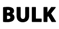 BULK