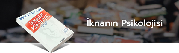 İknanın Psikolojisi, Robert B.Cialdini, Türkçe kitap, ali özel, köln kütüphane