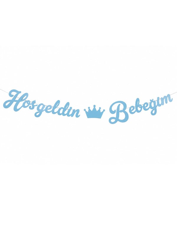 Hoş Geldin Bebeğim Yazılı Kaligrafi Banner Mavi - Hoşgeldin Oğlum | Parti Adresi