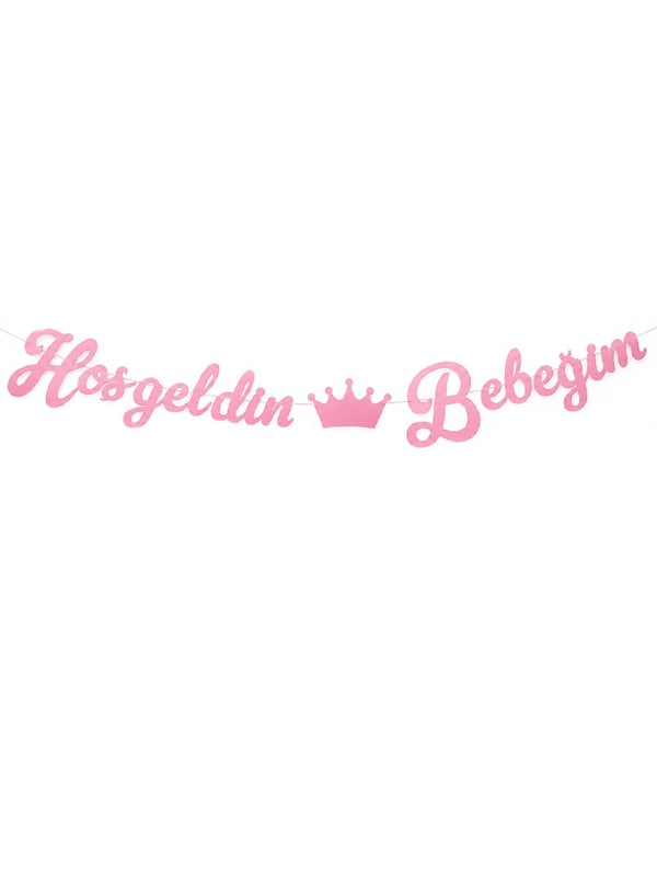 Hoş Geldin Bebeğim Yazılı Kaligrafi Banner Pembe - Hoşgeldin Kızım | Parti Adresi