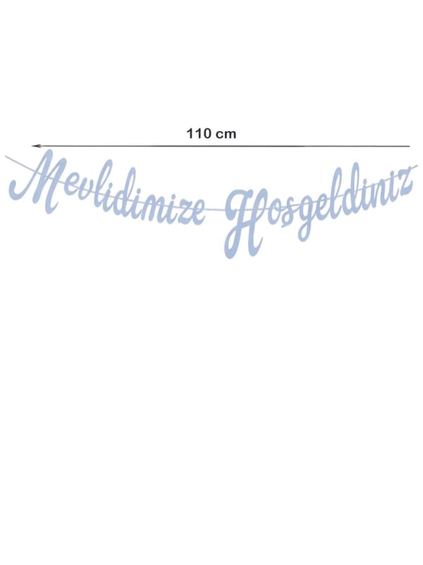 Mevlidimize Hoşgeldiniz Yazılı Kaligrafi Banner Dekoratif Süs Mavi - Hoşgeldin Bebeğim | Parti Adresi