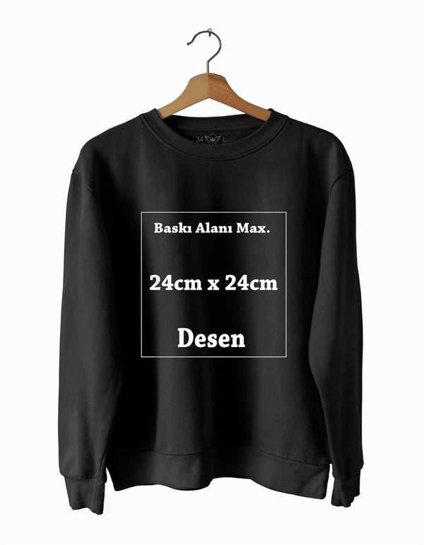 Kişiye Özel Baskı Slim fit Siyah Sweatshirt 24cmx24cm
