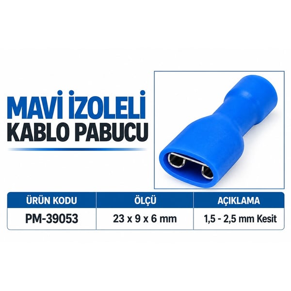 POWERMASTER PM-39053 1,5 - 2,5MM2 KESİT 0,8X6,35MM SOKET MAVİ İZOLELİ KABLO PABUCU (100'LÜ PAKET) Fiyatı - Merter Elektronik