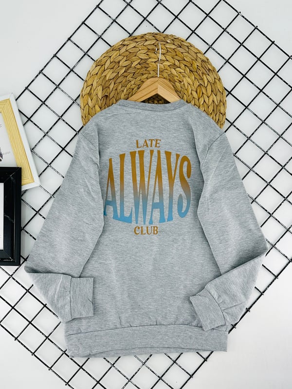 824610 Always Yazılı Baskılı Yuvarlak Yaka Kız Çocuk İki İp Şardonlu Sweat-GRİ