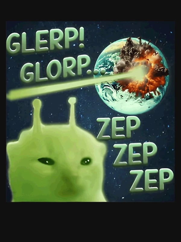 GLERP! GLORP. ZEP ZEP ZEP Alien Cat Unisex T-Shirt