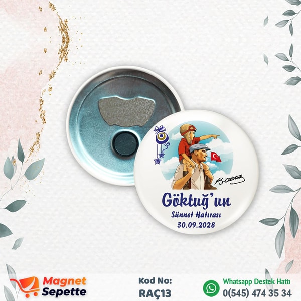 Atatürklü Sünnet Hatırası Rozet Magnet Açacak