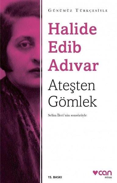 Ateşten Gömlek (Sadeleştirilmiş Metin) Halide Edib Adıvar Can Yayınları
