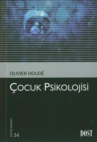 Çocuk Psikolojisi Olivier Houde Dost Kitabevi