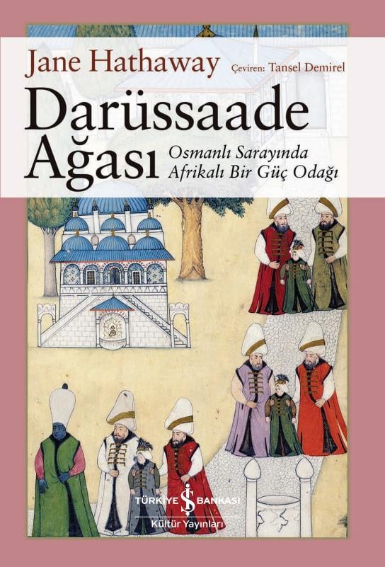 Darüssaade Ağası  Jane Hathaway İş Bankası Kültür Yayınları