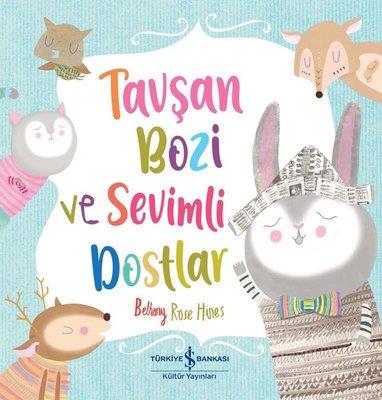 Tavşan Bozi ve Sevimli Dostlar Beth Charles İş Bankası Kültür Yayınları
