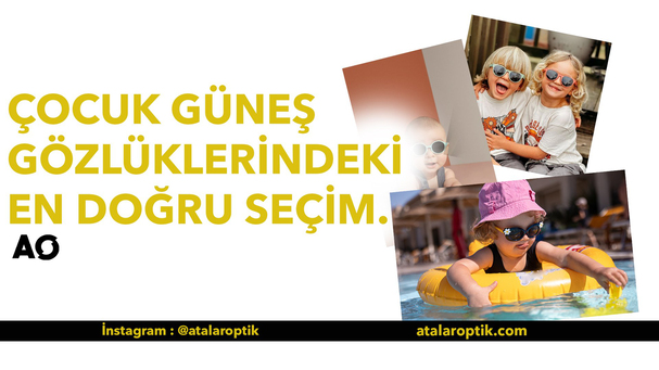Çocuk Güneş Gözlüğü Seçim Rehberi