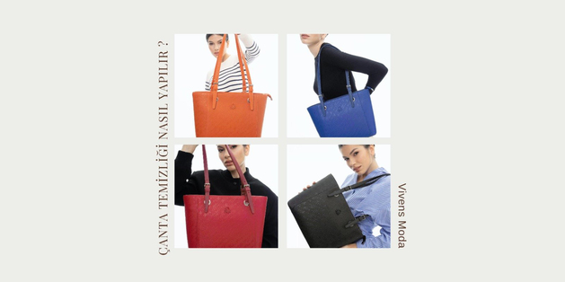 vivens moda, çanta temizliği, çanta, kadın çanta