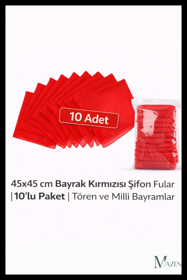 Bayrak Kırmızısı 45x45 cm Şifon Fular | 10’lu Tören Paketi Çok Amaçlı