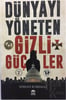 Dünyayı Yöneten Gizli Güçler - Serkan Korkmaz - Olympıa Yayınları