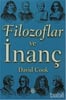 Filozoflar ve İnanç  - David Cook - Haberci 