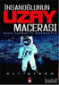 İnsan Oğlunun Uzay Macerası  - Ali Çimen - Timaş