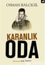 Karanlık Oda - Osman Balcıgil - Karakarga Yayıncılık