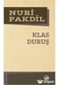Klas Duruş - Nuri Pakdil - Edebiyat Dergisi Yayınları