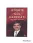 Köşk'e Gül Harekatı