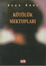 Kötülük Mektupları Ayşe Önal Milliyet Yayınla