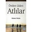 Önden Giden Atlılar - Harun Tokak - Ufuk Kitap