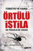 Örtülü İstila ve Psikolojik Savaş - Muzaffer Özdoğan - Avrasya Bir Vakfı Yayınları