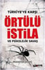 Örtülü İstila ve Psikolojik Savaş - Muzaffer Özdoğan - Avrasya Bir Vakfı Yayınları